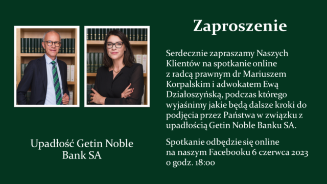 Getin Noble Bank SA – spotkanie online z radcą prawnym dr Mariuszem Korpalskim i adwokatem Ewą Działoszyńską